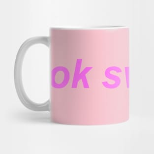 "ok sweaty" Y2K slogan Mug